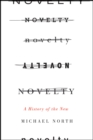 Image for Novelty  : a history of the new