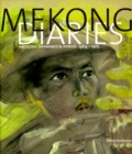 Image for Mekong diaries  : Viet Cong drawings &amp; stories, 1964-1975