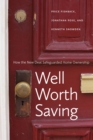 Image for Well worth saving  : how the New Deal safeguarded home ownership