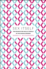 Image for Sex itself  : the search for male and female in the human genome