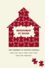Image for Improvement by Design: The Promise of Better Schools : 46625
