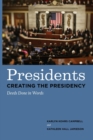 Image for Presidents Creating the Presidency