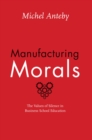 Image for Manufacturing Morals