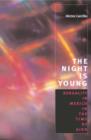 Image for The night is young  : sexuality in Mexico in the time of AIDS