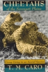 Image for Cheetahs of the Serengeti Plains : Group Living in an Asocial Species