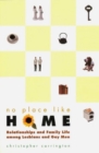 Image for No place like home  : domesticity and family life among lesbian and gay relationships