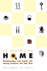 Image for No place like home  : relationships and family life among lesbians and gay men