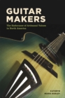 Image for Guitar makers  : the endurance of artisanal values in North America