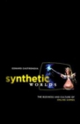 Image for Synthetic worlds  : the business and culture of online games