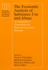 Image for The economic analysis of substance use and abuse  : an integration of econometric and behavioral economic research