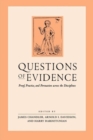Image for Questions of Evidence : Proof, Practice, and Persuasion across the Disciplines