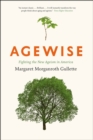 Image for Agewise – Fighting the New Ageism in America