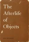 Image for The Afterlife of Objects