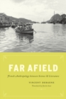 Image for Far afield: French anthropology between science and literature