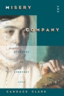 Image for Misery and Company: Sympathy in Everyday Life