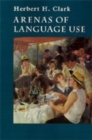 Image for Arenas of Language Use