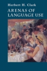 Image for Arenas of Language Use
