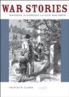 Image for War stories  : suffering and sacrifice in the Civil War North