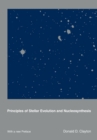 Image for Principles of Stellar Evolution and Nucleosynthesis