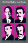 Image for Men Who Made a New Physics : Physicists and the Quantum Theory