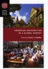 Image for American Universities in a Global Market