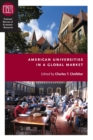 Image for American Universities in a Global Market