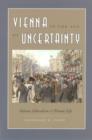 Image for Vienna in the Age of Uncertainty: Science, Liberalism, and Private Life