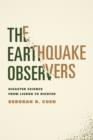 Image for The earthquake observers: disaster science from Lisbon to Richter