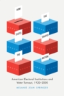 Image for How the states shaped the nation: American electoral institutions and voter turnout, 1920-2000