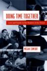 Image for Doing time together: love and family in the shadow of the prison