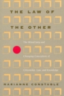 Image for The Law of the Other : The Mixed Jury and Changing Conceptions of Citizenship, Law, and Knowledge
