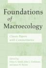 Image for Foundations of macroecology  : classic papers with commentaries