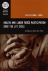 Image for Health and Labor Force Participation over the Life Cycle