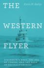 Image for The Western Flyer: Steinbeck&#39;s boat, the Sea of Cortez, and the saga of Pacific fisheries : 49686