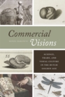 Image for Commercial visions  : science, trade, and visual culture in the Dutch Golden Age
