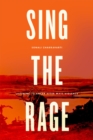 Image for Sing the rage  : listening to anger after mass violence