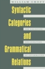 Image for Syntactic Categories and Grammatical Relations : The Cognitive Organization of Information