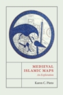 Image for Medieval Islamic maps  : an exploration