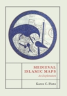 Image for Medieval Islamic maps: an exploration