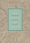 Image for Rome measured and imagined  : early modern maps of the Eternal City