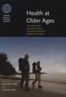 Image for Health at older ages: the causes and consequences of declining disability among the elderly
