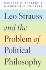 Image for Leo Strauss and the problem of political philosophy