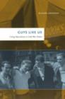 Image for Guys like us  : citing masculinity in Cold War poetics