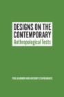 Image for Designs on the contemporary anthropological tests