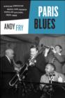 Image for Paris blues  : African American music and French popular culture, 1920-1960