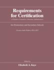 Image for Requirements for Certification : Of Teachers, Counselors, Librarians, Administrators for Elementary and Secondary Schools