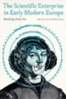 Image for The Scientific Enterprise in Early Modern Europe : Readings from Isis