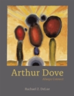 Image for Arthur Dove  : always connect