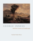 Image for George Inness and the Science of Landscape