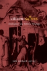 Image for Citizen-saints  : Shakespeare and political theology